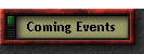 Coming Events